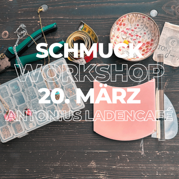 Schmuck Workshop am 20.03.2027 im Antonius LadenCafé Fulda