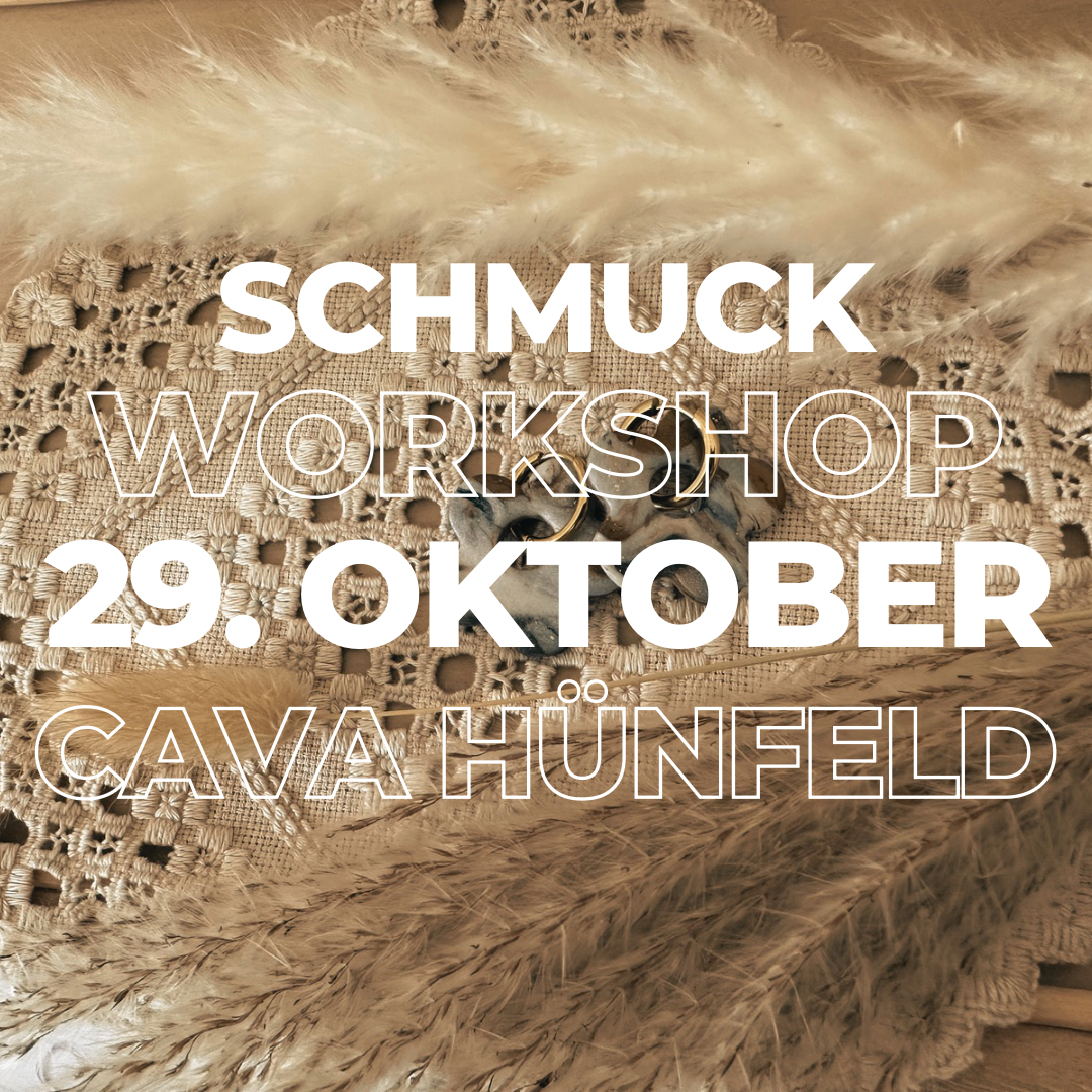 Schmuck Workshop am 29.10.2026 im Cava Hünfeld