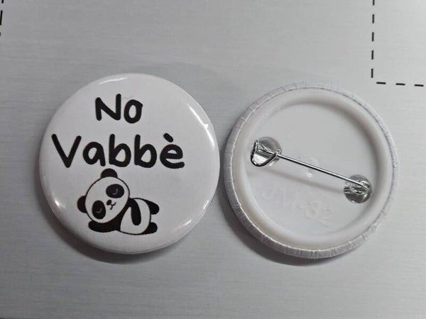 Spilletta  "No Vabbè" 32mm Sereniu®