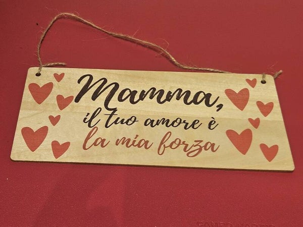 Targhetta Emozionale in Legno "Mamma, il tuo amore è la mia forza" – Sereniu®