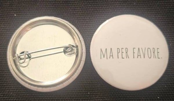 Spilletta "MA PER FAVORE." Sereniu® – 32mm