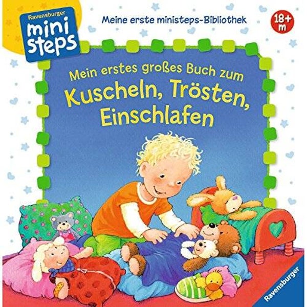 RAVENSBURGER Mein erstes großes Buch zum Kuscheln, Trösten, Einschlafen