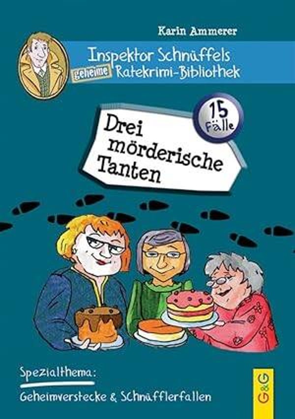 G&G VERLAG Inspektor Schnüffels geheime Ratekrimi Bibliothek - Drei mörderische Tanten