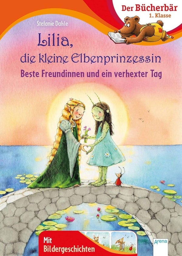 ARENA BÜCHERBÄR Lilia,die kleine Elbenprinzessin-Beste Freundinnen und ein