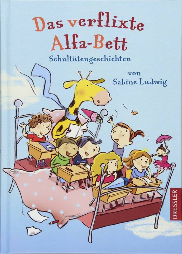 DRESSLER Das verflixte Alfa-Bett Schultütengeschichten
