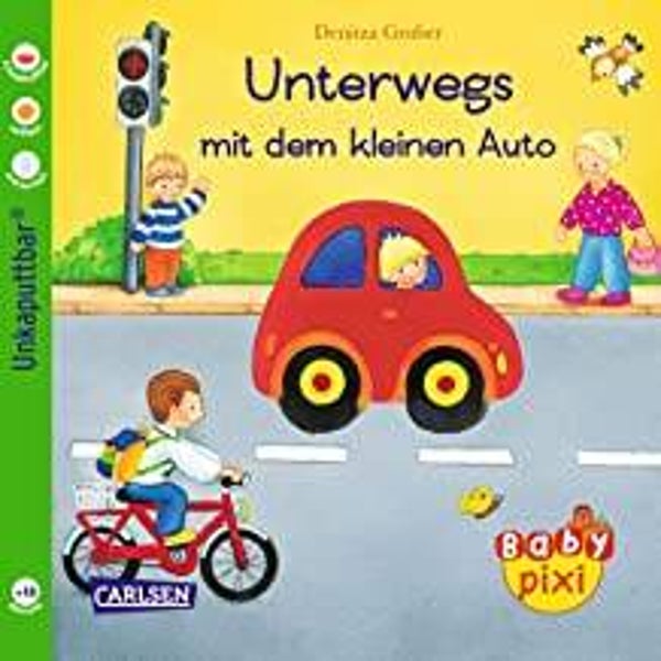 CARLSEN   Unkaputtbar Buch Unterwegs mit dem kleinen Auto ab 12 Monaten