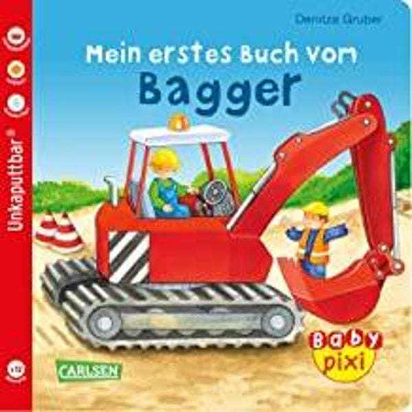 CARLSEN   Unkaputtbar Buch Mein erstes Buch vom Bagger ab 12 Monaten