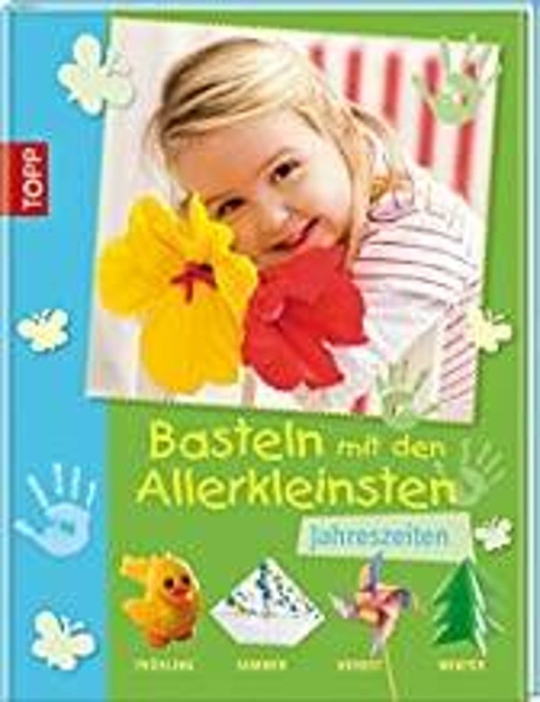 TOPP Basteln mit den Allerkleinsten-Jahreszeiten