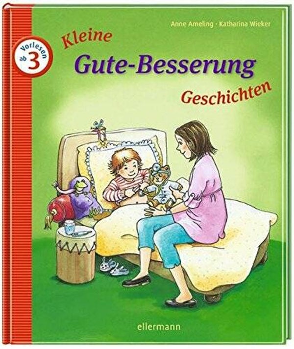 ELLERMANN Kleine Gute Besserung Geschichten