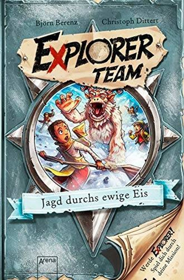 ARENA Explorer Team Jagd durchs ewige Eis-Eine Geschichte voller Action, Rätsel, Codes zum Mitmachen