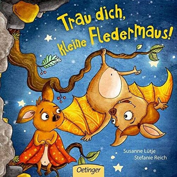 OETINGER Trau dich,kleine Fledermaus
