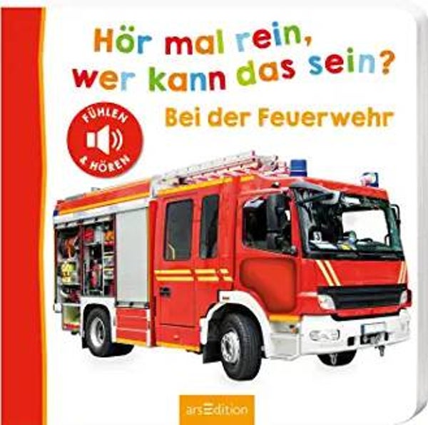 ARS Edition Hör mal rein,wer kann das sein ? Bei der Feuerwehr