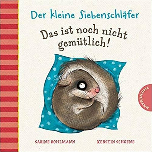 THIENEMANN Der kleine Siebenschläfer das ist noch nicht gemütlich