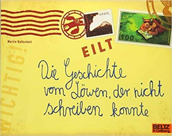 BELTZ &GELBERG Die Geschichte vom Löwen,der nicht schreiben konnte