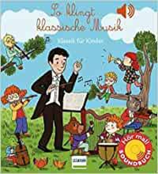 ULLMANN So klingt klassische Musik-Klassik für Kinder