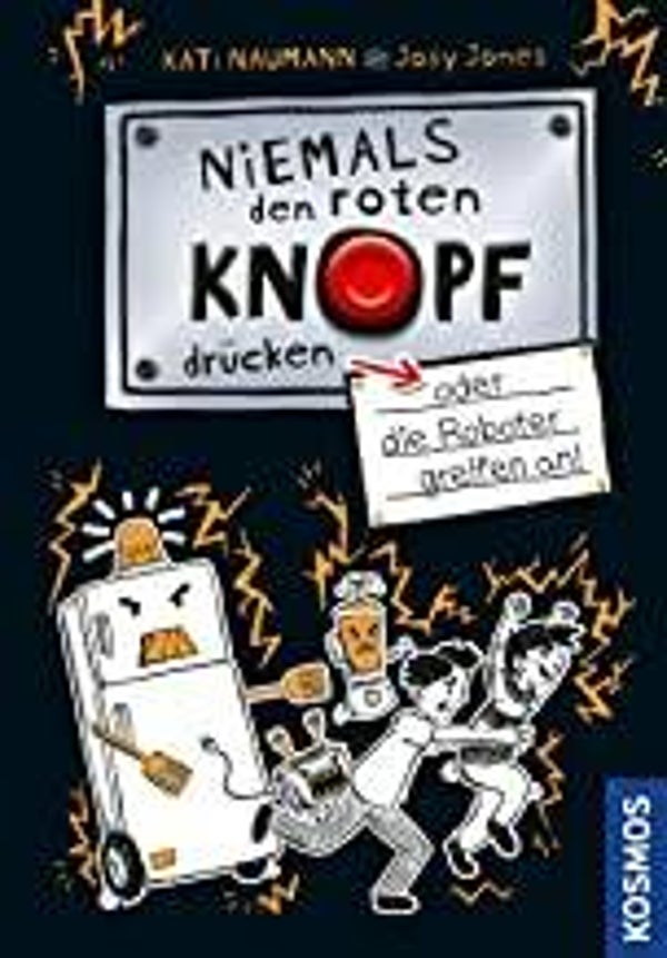 KOSMOS Niemals den roten Knopf drücken,oder die Roboter greifen an
