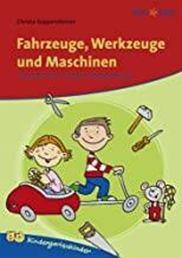 ÖBV /HPT Fahrzeuge,Werkzeuge und Maschinen /Für Kindergartenkinder