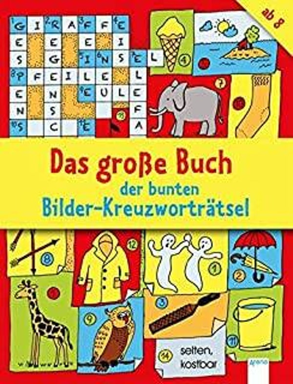 ARENA Das große Buch der bunten Bilder-Kreuzworträtsel