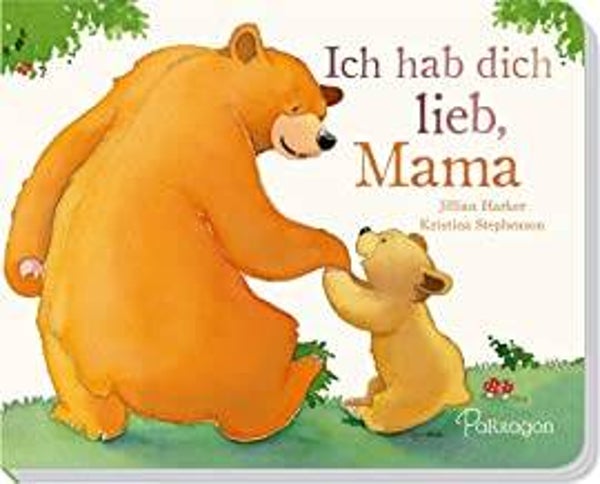 PARRAGON Ich hab dich lieb,Mama Pappbilderbuch
