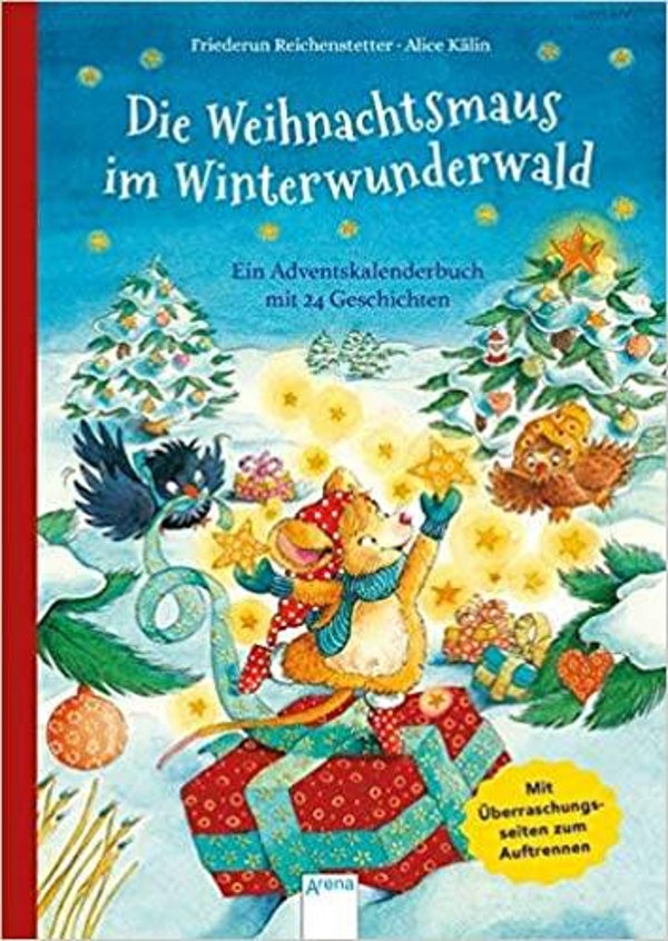 ARENA Die Weihnachtsmaus im Winterwunderland Eine Adventkalendergeschichte mit 24 Geschichten