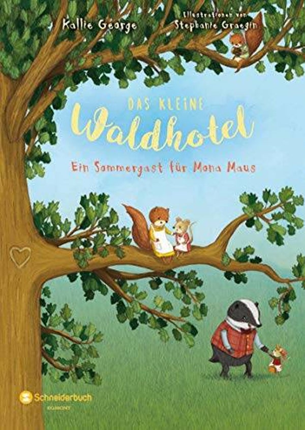 SCHNEIDER VERLAG Das kleine Waldhotel-Ein Sommergast für Mona Maus