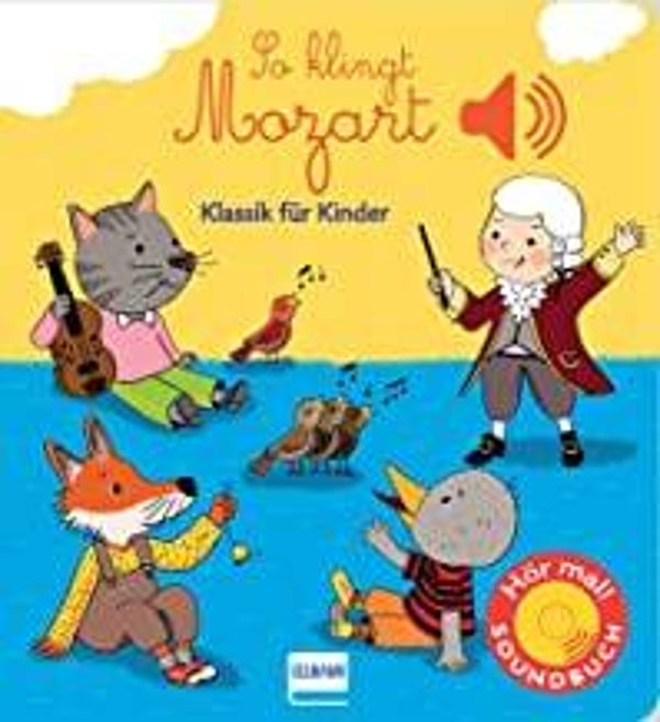 ULLMANN So klingt Mozart-Klassik für Kinder