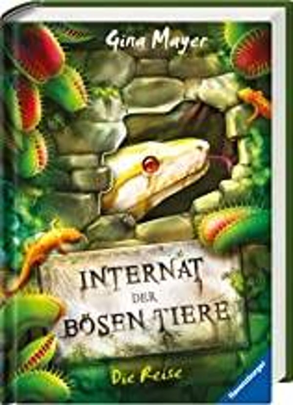 RAVENBURGER  Internat der bösen Tiere- Die Reise Band 3