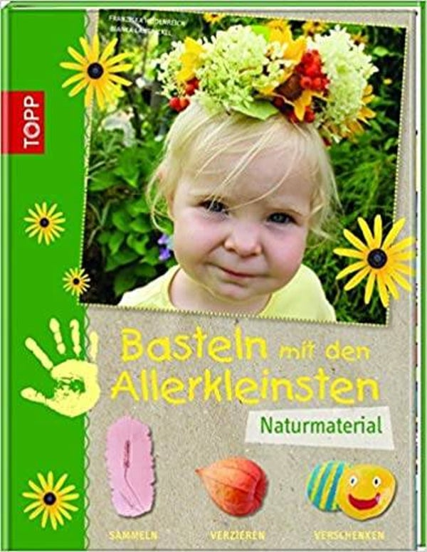 TOPP Basteln mit den Allerkleinsten-Naturmaterialien