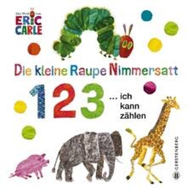 GERSTENBERG Die kleine Raupe nimmersatt 1,2,3, ich kann zählen