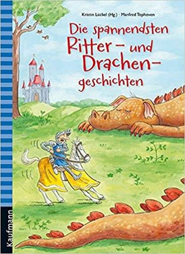 KAUFMANN Die spannendsten Ritter und Drachengeschichten