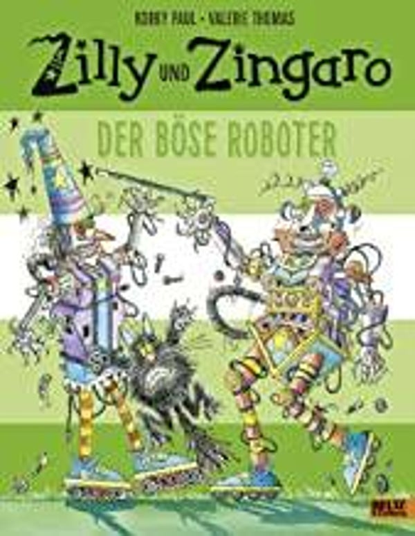 BELTZ & GELBERG Zilly und Zingaro-Der böse Roboter