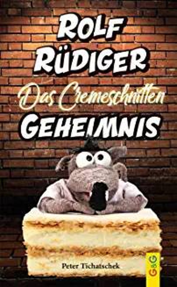 G & G VERLAG Rolf Rüdiger - Das Cremeschnitten-Geheimnis