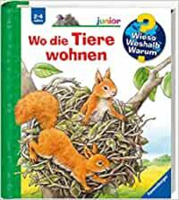 RAVENSBURGER Wieso,weshalb ,warum junior: Wo die Tiere wohnen