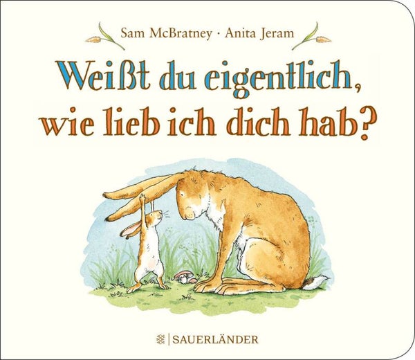 SAUERLÄNDER Weißt du eigentlich,wie lieb ich dich hab?