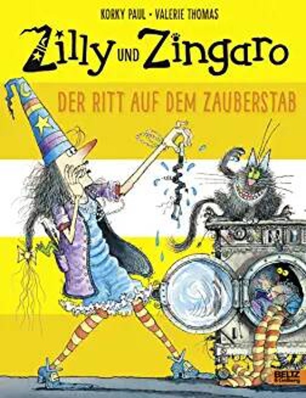 BELTZ & GELBERG Zilly und Zingaro-Der Ritt auf dem Zauberstab
