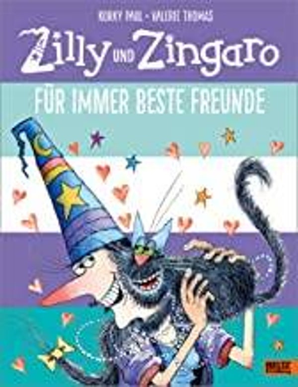 BELTZ & GELBERG : Zilly und Zingaro Für immer beste Freunde