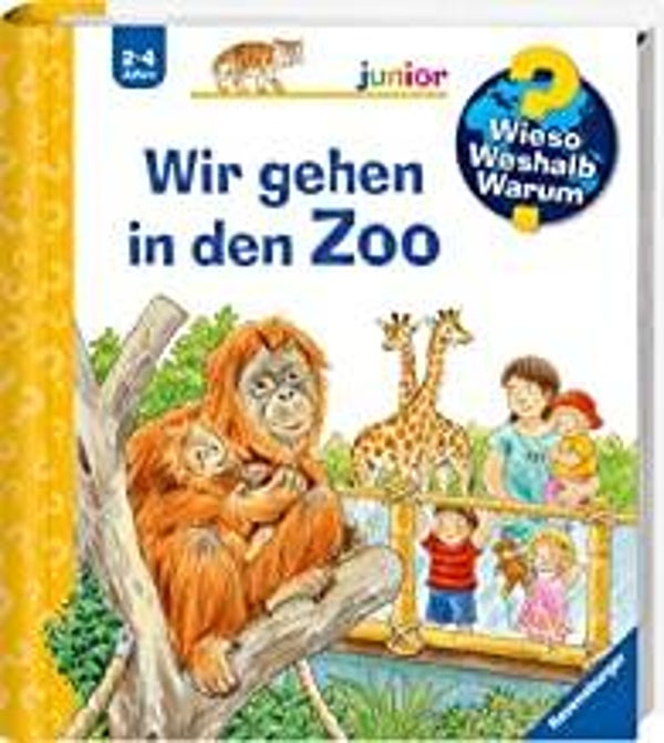 RAVENSBURGER Wieso,weshalb ,warum junior: Wir gehen in den Zoo