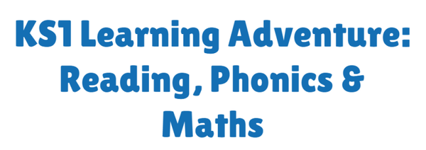 KS1 Learning Adventure: Reading, Phonics & Maths