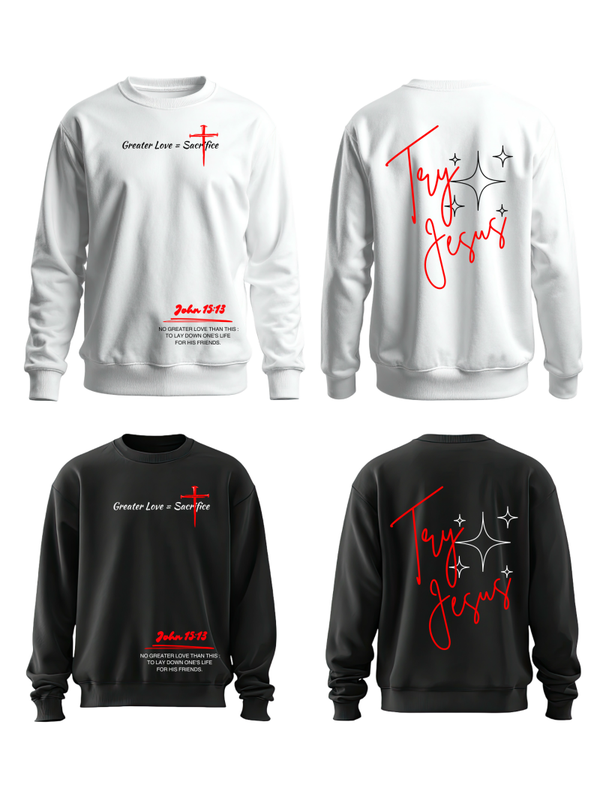 Try Jesus Sweatshirts