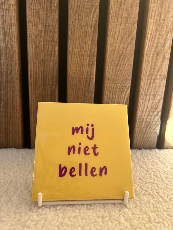 Tegeltje mij niet bellen