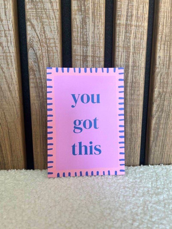 Kaart you got this