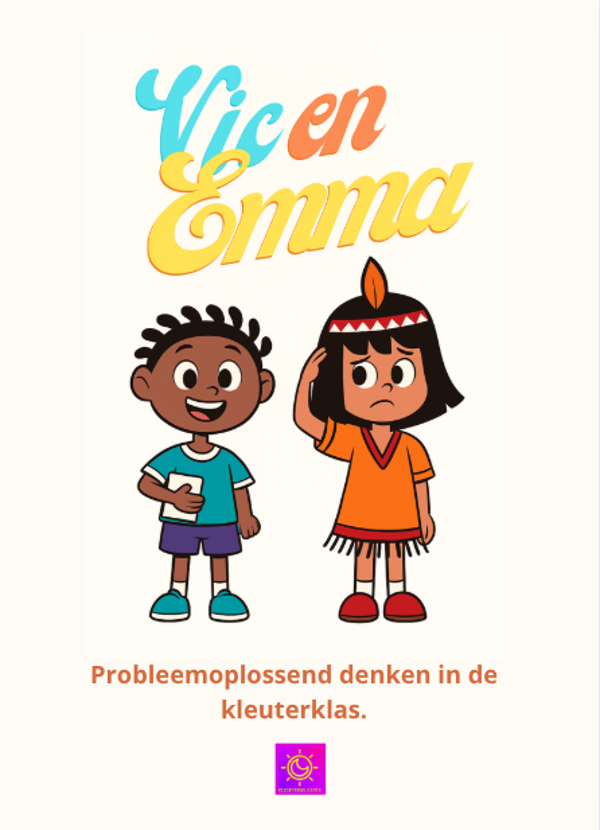 Vic en Emma: leren door proberen! Probleemoplossend denken. (K 1/2/3)