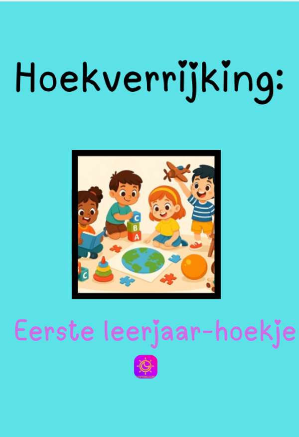 Hoekverrijking: eerste leerjaarhoekje. (K3)