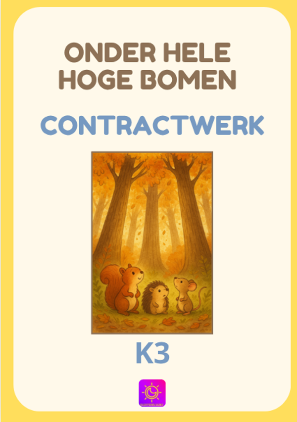 Contractwerk: Onder hele hoge bomen (herfst) k3
