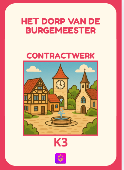 Contractwerk: Het dorp van de burgemeester: K3