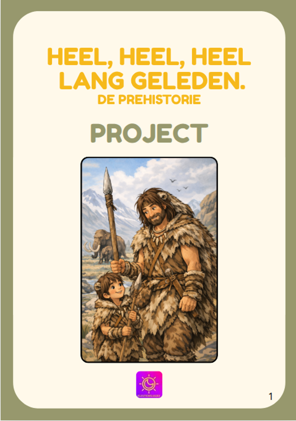 Project: Heel, heel, heel lang geleden: de prehistorie.