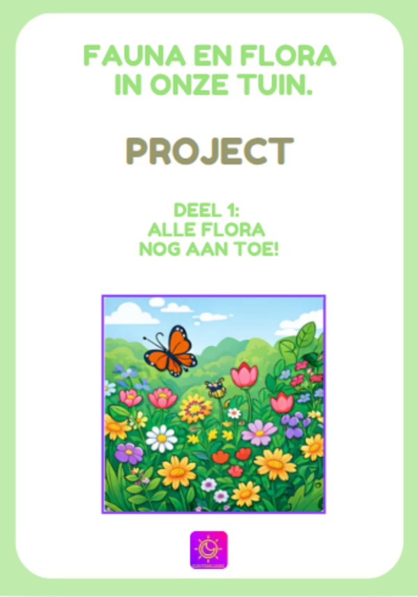 Project: Fauna en flora in onze tuin. Deel 1: Alle flora nog aan toe!