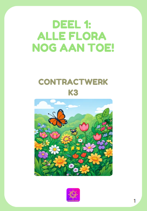 Contractwerk: Alle flora nog aan toe! (K3)
