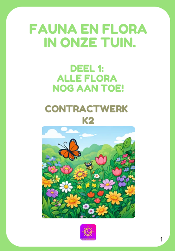 Contractwerk: Fauna en flora in onze tuin: Deel 1: Alle flora nog aan toe! K2