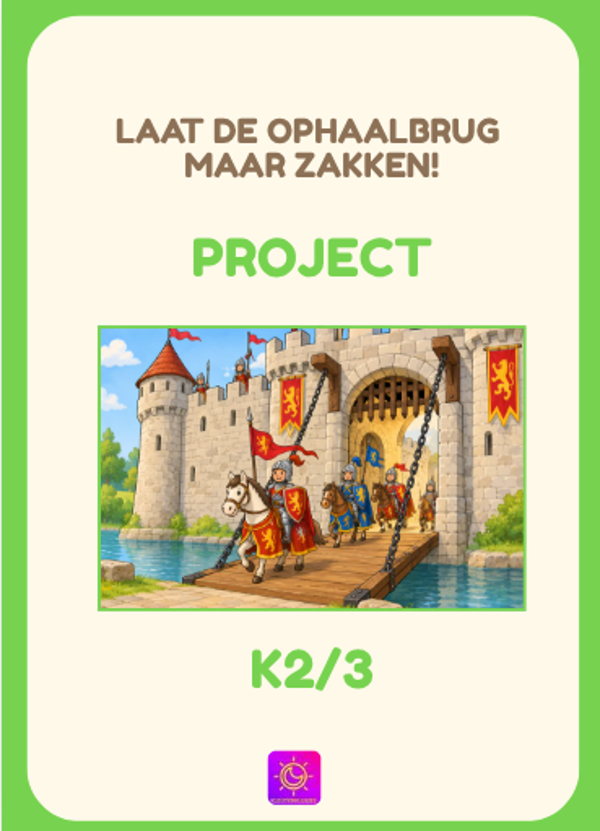 Project: Laat de ophaalbrug maar zakken! (Middeleeuwen) K2/3